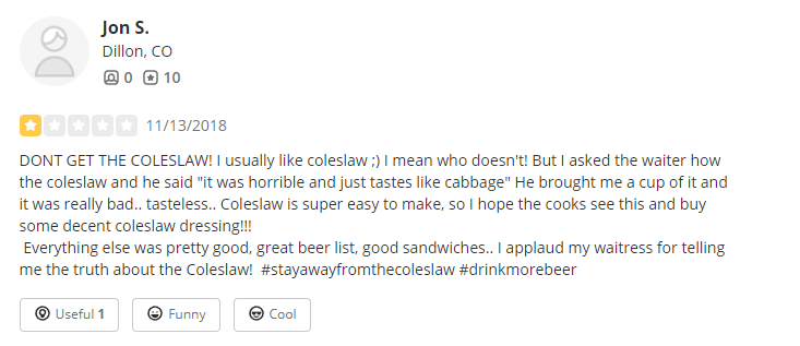 Coleslaw is usually made with cabbage, so it can taste like cabbage.  - YELP