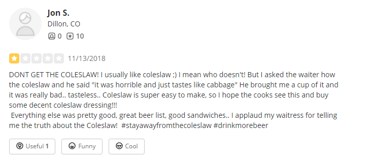 Coleslaw is usually made with cabbage, so it may taste like cabbage. -YELP